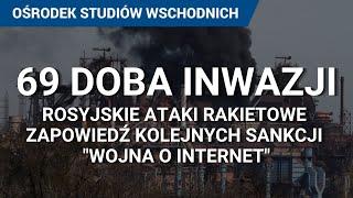 Wojna na Ukrainie 2022. Rosyjskie ataki rakietowe, zapowiedź nowych sankcji, "wojna o internet".