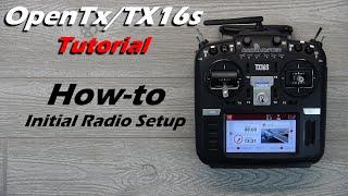 Radiomaster TX16s Setup • Complete Start to Finish Tutorial • [Beginners]