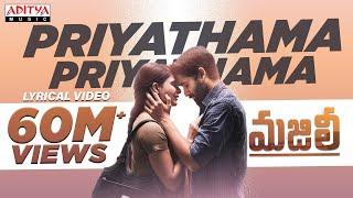 Priyathama Priyathama Lyrical | MAJILI || Naga Chaitanya, Samantha, Divyansha Kaushik | Telugu songs