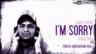 Kadir Aktürk - I'm Sorry (Turkish R&B)