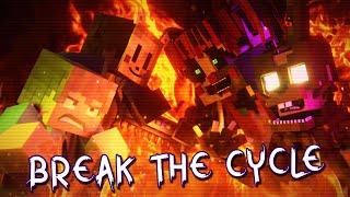 Break The Cycle | Minecraft FNAF Music Video (Song by @TryHardNinja) (Into Madness Finale)