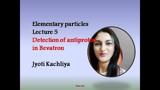 Elementary particles#L-5#Discovery of antiproton in Bevatron