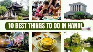 10 Best things to do and places to visit in Hanoi, Vietnam