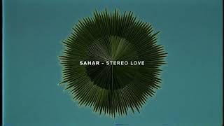 Sahar - Stereo Love