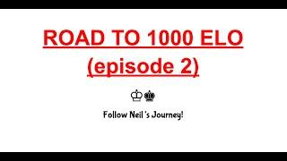 Insane 3 Game Win Streak! - Neil's Grind to 1000 ELO - Episode 2