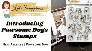 Introducing the Pawsome Dogs Stamps from Kat Scrappiness