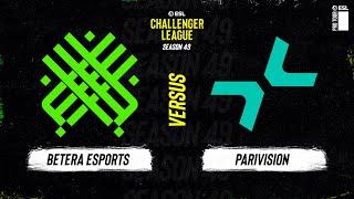 LIVE: Betera Esports vs PARIVISION - ESL Challenger League - Season 49 EU