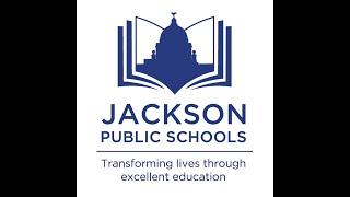 Board Meeting for Jackson Public School District. 2/18/25