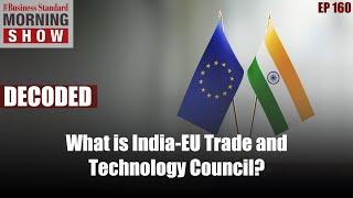 What is India-EU Trade and Technology Council?