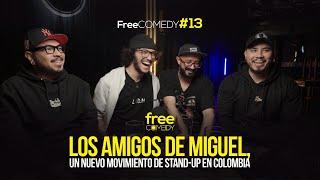 Los amigos de Miguel - Un nuevo movimiento de standup-comedy en Colombia " - Free comedy #13