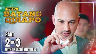 FPJ's Batang Quiapo | Episode 416 (2/3) | September 19, 2024 (w/ English Subtitles)