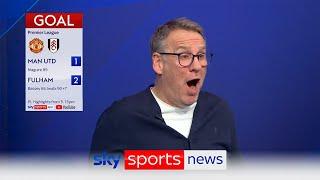 "I can't explain how bad they were!" - Paul Merson reacts to Manchester United's 2-1 loss to Fulham