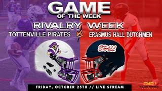 Tottenville vs Erasmus Hall | Game of the Week | 10/25/2024 | PSAL 4A | Varsity Football