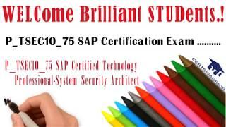 #P_TSEC10_75 #SAP Certified Technology Professional | Get Valid #P_TSEC10_75 Study Material