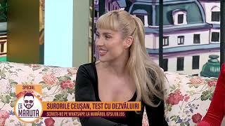 Surorile Ceușan, test cu dezvăluiri