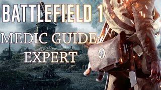 Battlefield 1 Medic Guide | Positioning, Spawn Strategy, and Combat Tips | Expert BF1 Medic Tips