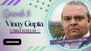 Vinay Gupta - Mattereum