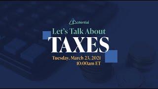 Let’s Talk About Taxes - March 23rd 2021