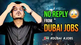 No Reply From Dubai Jobs? Common Mistakes to Avoid!  | Dubai Job Tips 2025 