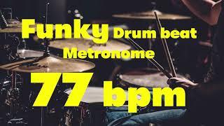 77 bpm funky drumbeat metronome 01