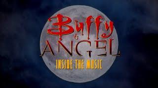 Buffy & Angel DVD Extras | Inside the Music