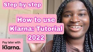 How to use Klarna: Tutorial 2022 | Step by step | Beginner friendly