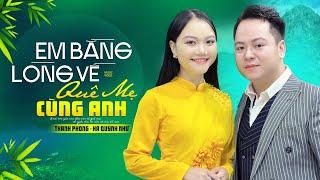 Em Bằng Lòng Về Quê Mẹ Cùng Anh - Thanh Phong FT Hà Quỳnh Như BẢN GỐC ĐẦU TIÊN HAY NHẤT