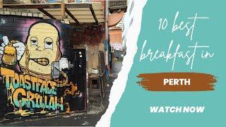 10 Best Breakfast Places in Perth | Where to Eat in Perth | Australia | The Cook Book