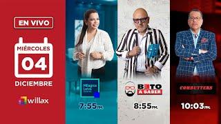 Willax en vivo - MILAGROS LEIVA ENTREVISTA - BETO A SABER - COMBUTTERS - 04/12/2024 | Willax