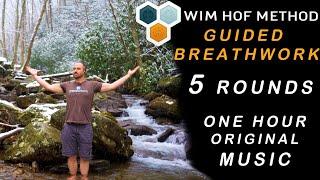 Wim Hof Method 5 Rounds, Increasing Intensity, 1 Hour Original Music