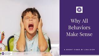Why All Behaviors Make Sense | Understanding the Root Causes 