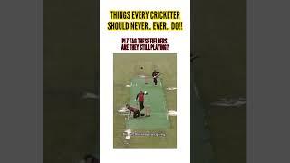 Street Cricket 24x7 | Things every cricketer should never ever do. #crickerlt #cricketshorts