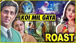 KOI MIL GAYA: THE ROAST