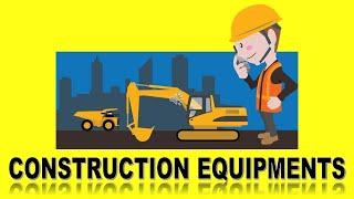 Construction Equipment & Machines | | Functions & Roles of these Small & Big Machines |