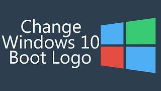 CUSTOM Windows 10 Boot Logo! [How To]!