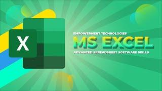 Empowerment Technologies | Advanced Spreadsheet Software Skills