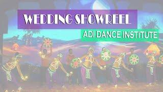 WEDDING SANGEET SHOWREEL BY ADI DANCE INSTITUTE | WEDDING WORK | SANGEET