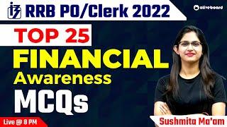 IBPS RRB PO/Clerk 2022 | Top 25 Financial Awareness MCQs | By Sushmita Ma'am