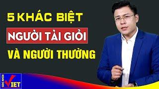 Người Tài giỏi khác người bình thường ở 5 điểm này