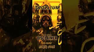 Trollium - DISCLAIMER - First single Coming Soon #metal