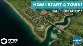 HOW I START A NEW TOWN! | Let's Play Cities Skylines 2 | Cape Coral #01