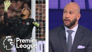 Chelsea's goalkeeping situation is 'an absolute disaster' | Premier League | NBC Sports