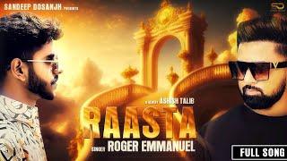 RAASTA | ROGER EMMANUEL | SANDEEP DOSANJH | ASHISH TALIB | DINESH DK |  NEW SONG 2023 | FULL SONG |