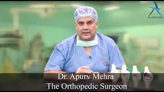 Dr.Apurv Mehra - The Orthopedic Surgeon