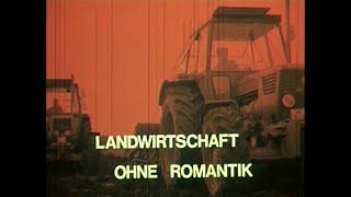 Landwirtschaft ohne Romantik (Historischer Werbefilm)