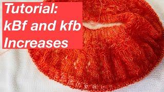 Knitting tutorial: kBf and kfb increases for the Ranunculus sweater