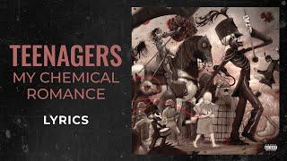 My Chemical Romance - Teenagers (LYRICS) "Teenagers scare the livin' sh*t out of me" [TikTok Song]