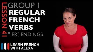 Group 1 Regular French Verbs ending in "ER" (Present Tense)