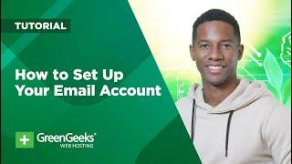 How to Set Up Your Email Account