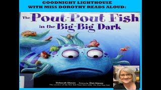 Kids Books Read Aloud "The Pout- Pout Fish in the Big-Big Dark" by Deborah Diesen